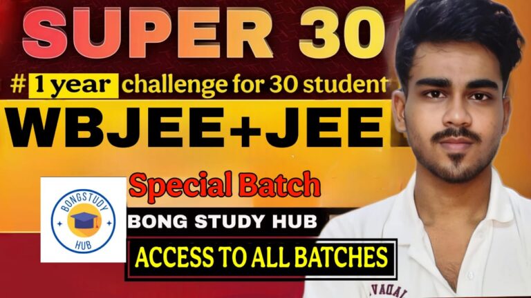 SUPER 30 Batch for 2026(JEE+WBJEE+BOARDS)