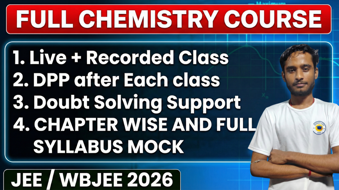 Chemistry Full Course for WBJEE/JEE 2026