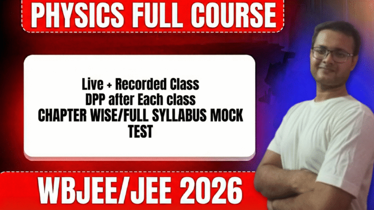 Physics Full Course for WBJEE/JEE 2026