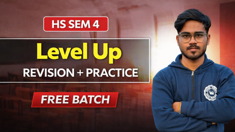 HS SEM 4 Level Up Revision + Practice (FREE)