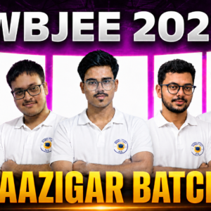 BAZZIGAR BATCH WBJEE/JEE 2027
